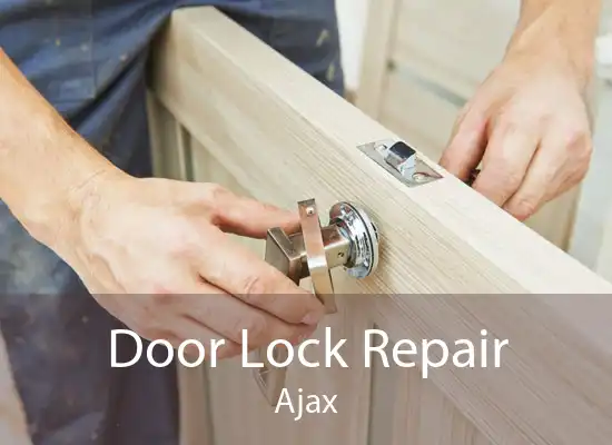 Door Lock Repair Ajax
